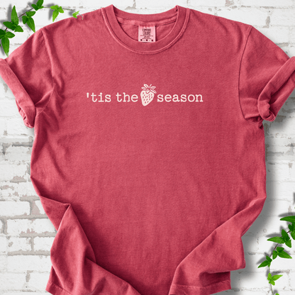 Tis Strawberry Season T-Shirt