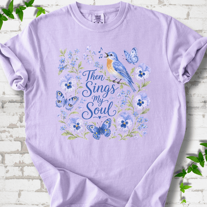 Then Sings My Soul T-Shirt